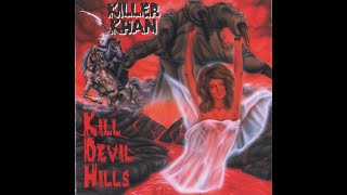 Killer Khan - Kill Devil Hills