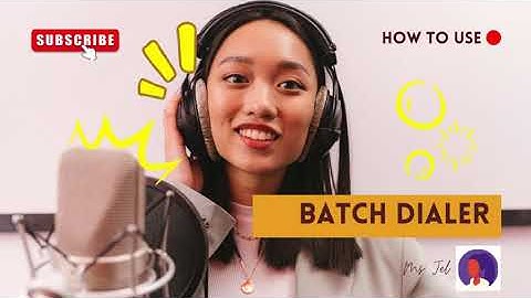 How to use Batch Dialer