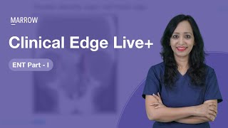 Clinical Edge Live+ - ENT Part 1