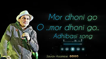 Mor dhoni go -zubeen Garg ।। Assamese adhibasi song ।।