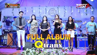 FULL ALBUM - Q-TRANX MUSIC - LIVE KARABAN - PATI