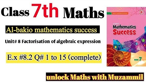 unit 8 e.x #8.2 q # 1 -15 albakio mathematics success 