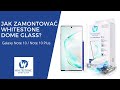 Jak nakelić szkło WhiteStone Dome Glass na Galaxy Note 10 / 10+? szkło uv 9H