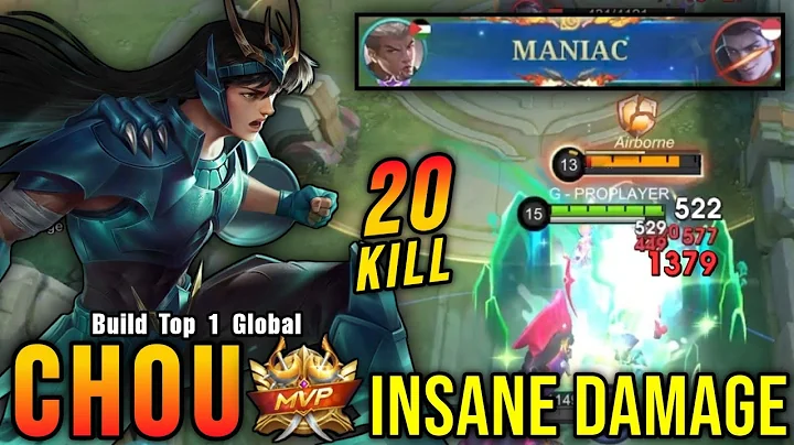 20 Kills + MANIAC!! Insane Damage Chou Monster EXP Laner!! - Build Top 1 Global Chou ~ MLBB