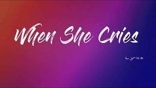 Restless Heart - When She Cries (Lyrics)