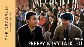 The Decorum Preppy & Ivy League Talk 101 : พูดคุยและชม Item สไตล์ Preppy & Ivy League