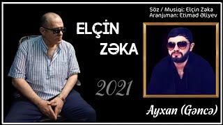 Elcin Zeka - Ayxan 2021  Resimi