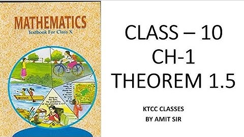 Class - 10 , Ch - 1 , Theorem 1.5 ( NCERT )