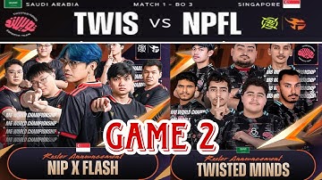 ហ្គេមទី 2: Twisted Minds Vs NIP Flash ការប្រកួតជើងឯកពិភពលោក M6 វគ្គ Swiss Stage ជុំទី 4 ថ្ងៃទី 1