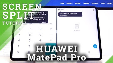 How to Split Screen in HUAWEI MatePad Pro – Create Double Screen