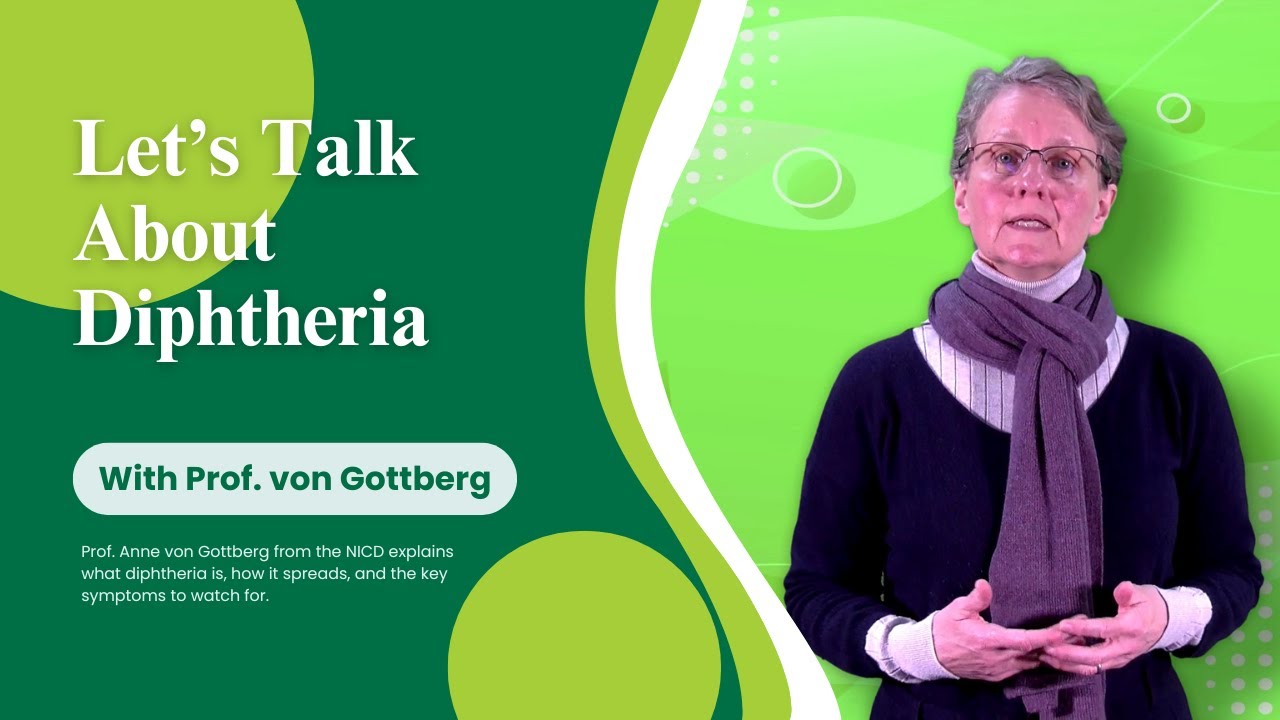 Let’s Talk About Diphtheria with Prof. Anne von Gottberg