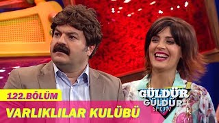 Güldür Güldür Show 122.Bölüm - Varlıklılar Kulübü