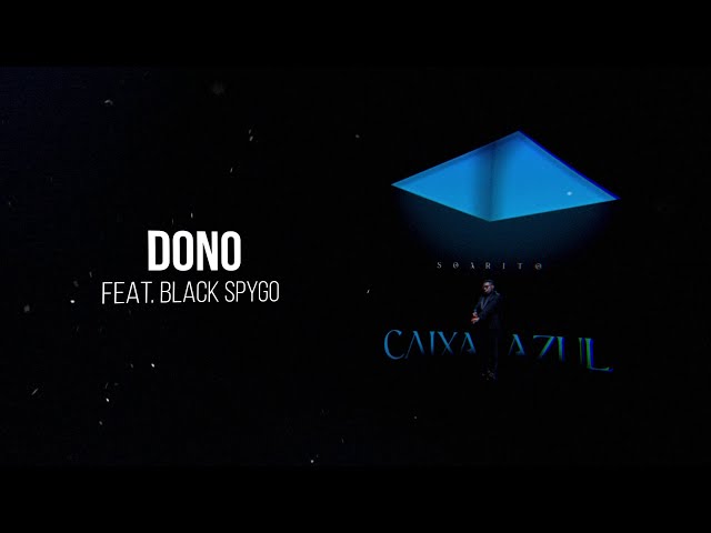 9 - Soarito - Dono (feat. Black Spygo) class=
