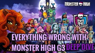  EVERYTHING WRONG WITH MONSTER HIGH G3 DEEP DIVE