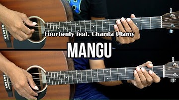 Mangu - Fourtwnty ft. Charita Utami | Tutorial Gitar Mudah dan Lirik