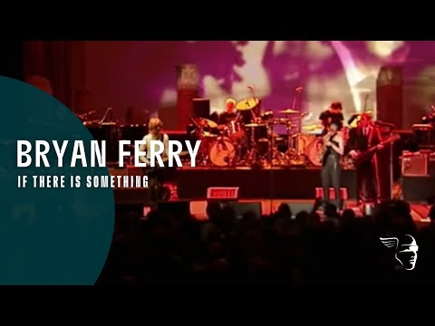 Bryan Ferry - If There Is Something (Live in Lyon)