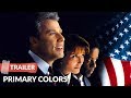 Primary colors 1998 trailer  john travolta  emma thompson