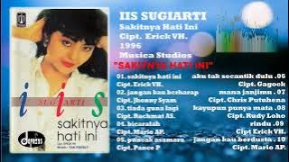 IIS SUGIARTI - SAKITNYA HATI INI FULL ALBUM