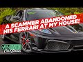 A scam artist abandoned his $300k Ferrari at my house
