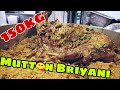 ***Editing Inprogress*** 150KG MUTTON BRIYANI | KING OF MUTTON BRIYANI