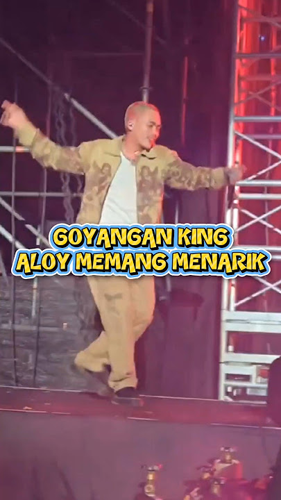 GOYANGAN KING ALOY MEMANG MENARIK #kingaloy #aloy