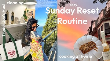 Sunday Reset Routine | Baking, Trader Joe’s Haul, Cleaning | Cozy Day at Home