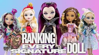 EVER AFTER HIGH RANKING: Every signature doll!