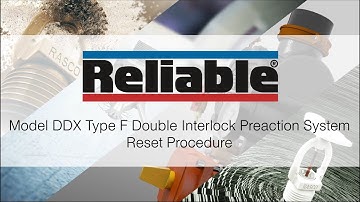Model DDX Type F Double Interlock Preaction System Reset Procedure