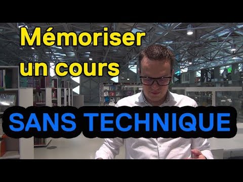 Mémoriser un cours sans technique