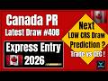 Express Entry Trade Draw #408 | Next Trade Draw Prediction |Canada PR Latest Update 2026 |CRS Cutoff