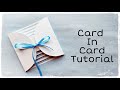 Card in Card Tutorial