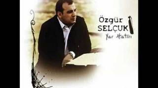 Özgür Selçuk - Köyümün Destanı Resimi