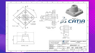 CATIA V5 DRAFTING EXERCISE (BRACKET)  BASIC DETAIL DRAWING & TITLE BLOCK TO PRINT SETUP (PDF)