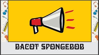 Bacot Spongebob - Sound Effect