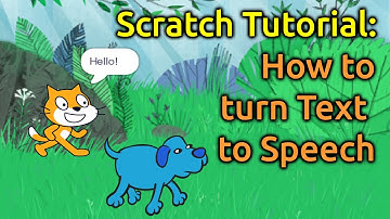 Scratch Tutorial: Text to Speech