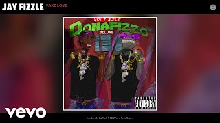 Jay Fizzle - Fake Love (Official Audio)