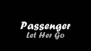 Passenger - Let Her Go (Lyrics)