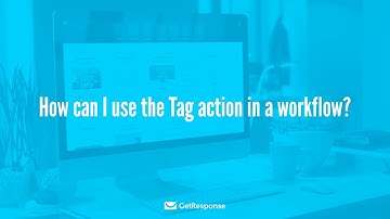 How can I use the Tag action in a workflow?