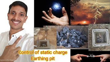 Control of Static charge!! Earthing pit!! Static charge @Dipak kumbhar
