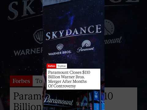 Paramount Closes $110 Billion Warner Bros. Merger After Months Of Controversy