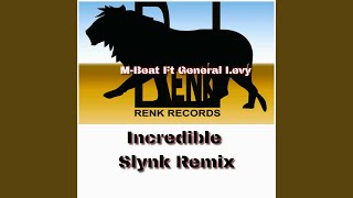 Incredible Slynk Remix