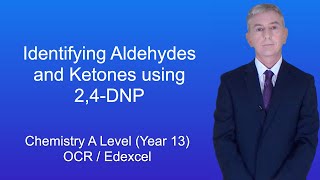 A Level Chemistry Revision (Year 13) "Identifying Aldehydes and Ketones using 2,4-DNP"