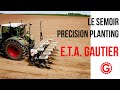 Semis de prcision avec le precision planting  eta gautier 22