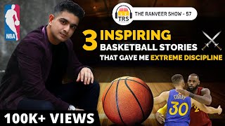 Want NEXT LEVEL MOTIVATION? Watch This - 3 NBA Stories | NBA Explained | The Ranveer Show 57