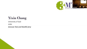 Immune Tom and Stealth Jerry -  Yixin Chang AIBN 3MT Heat 2022