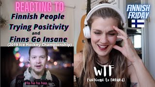 American Reacts to Finnish People Trying Positivity and Finns Go Insane (WTF-WELCOME TO FINLAND)