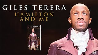 Giles Terera | Hamilton and Me (with Lin Manuel Miranda & Hamilton West End Stars) [FULL EVENT]