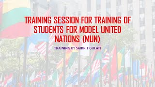 Training Session for Model United Nations 2 || How to research for an MUN || What is an MUN || MUN