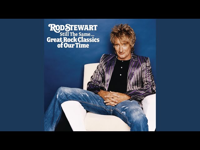Rod Stewart - The Best Of My Love