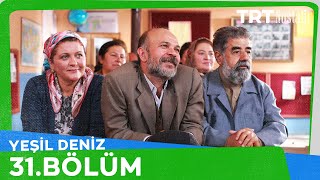 Yeşil Deniz 31.Bölüm